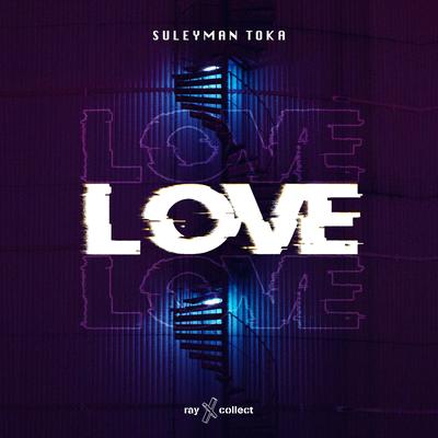 Love By Suleyman Toka's cover