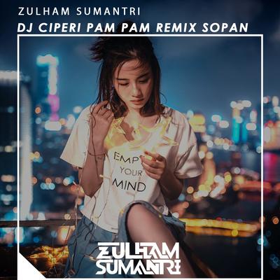 Dj Ciperi Pam Pam Remix Sopan's cover