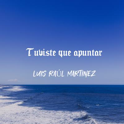 Luis Raul Martinez's cover