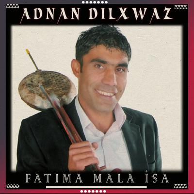 Adnan Dılxwaz's cover