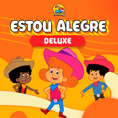 Estou Alegre (Deluxe) By 3 Palavrinhas's cover