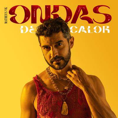 Ondas de Calor By Matheus VK's cover