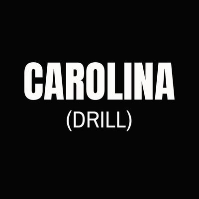 Carolina (Drill)'s cover