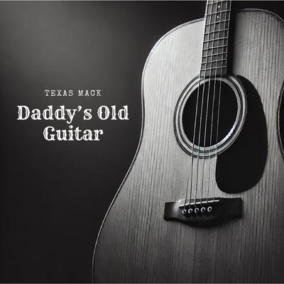 Daddy's Old Guitar's cover