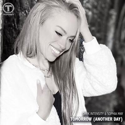 Tomorrow (Another Day) (Block & Crown Dope Demand Remix) By Dark Intensity, Sophia May, Block & Crown's cover