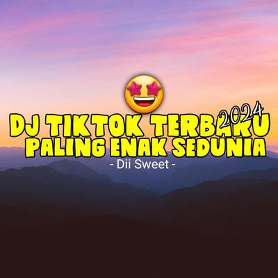 Dj Tiktok Terbaru 2024 Paling Enak Sedunia's cover