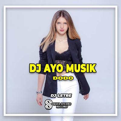 DJ Ayo Musik Dodo's cover