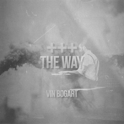 Only Way Out By Vin Bogart's cover