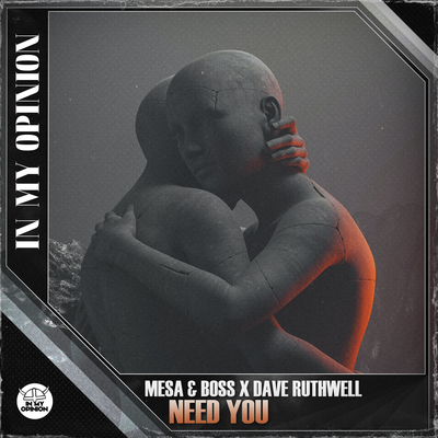 Need You By Mesa & Boss, Dave Ruthwell's cover