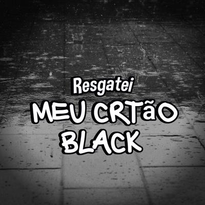 Resgatei Meu Cartão Black By LC DAS CASINHAS, TROPA DE AMSTERDÃ's cover