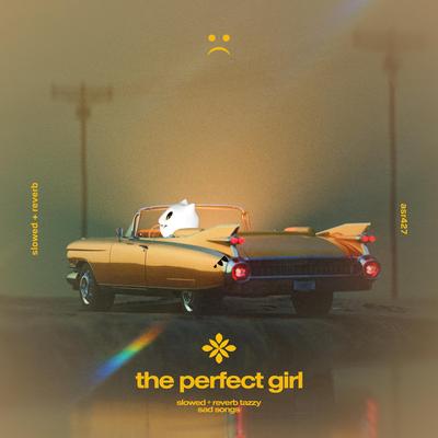 The Perfect Girl - slowed + reverb's cover