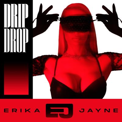 Drip Drop By Erika Jayne's cover