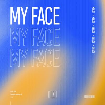 My Face By Xpilot's cover