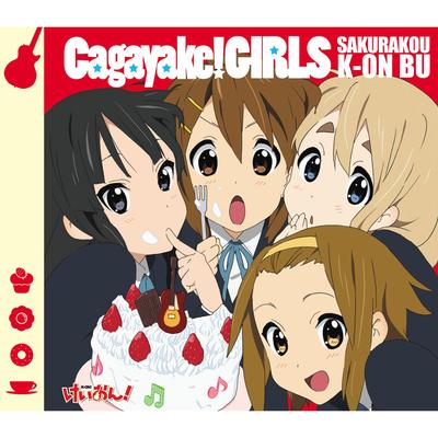 Cagayake!GIRLS By 日笠陽子, 豊崎愛生, kotobuki minako , 佐藤聡美, 桜高軽音部's cover