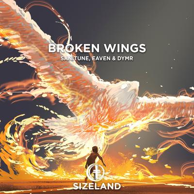 Broken Wings By Sanitune, Eaven, Dymr's cover