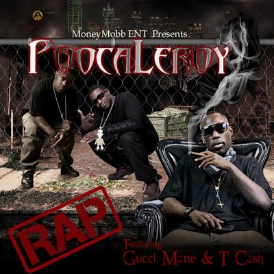 Rap - Remix (Radio) By Gucci Mane, Pooca Leroy, T. Cash's cover