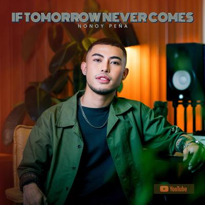 If Tomorrow Never Comes's cover