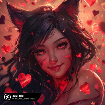 Gimme Love By Pop Mage, Nair, Catching Sunrises's cover