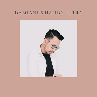 Damianus Handy Putra's cover