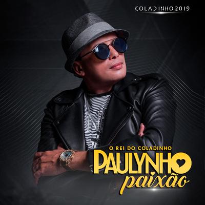 Tudo Vai Dar Certo By Paulynho Paixão's cover