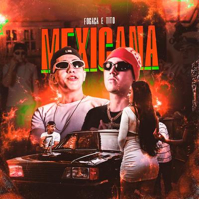 MEXICANA By Fogaça, Tito Donatti's cover