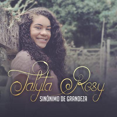 Meu Deus É Grande By Talyta Rosy's cover