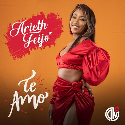 Te Amo By Arieth Feijó's cover