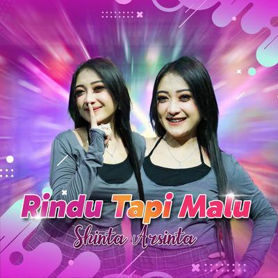 Rindu Tapi Malu By Shinta Arsinta's cover