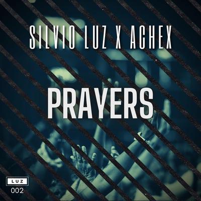 Prayers By Silvio Luz, Achex's cover