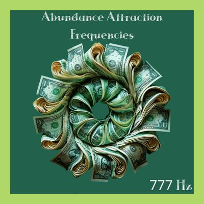 777 Hz Money Attraction's cover