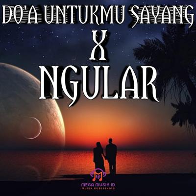 DOA UNTUK MU SAYANG X NGULAR's cover