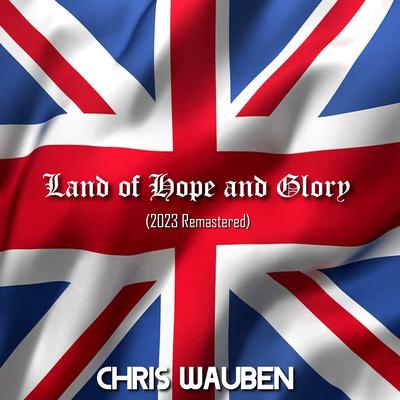 Land of Hope and Glory (2023 Remastered)'s cover