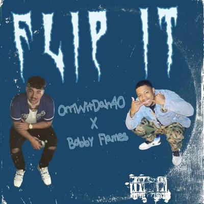 Flip It (Remix) By Bobby Flames, Orri Wit Da 40's cover