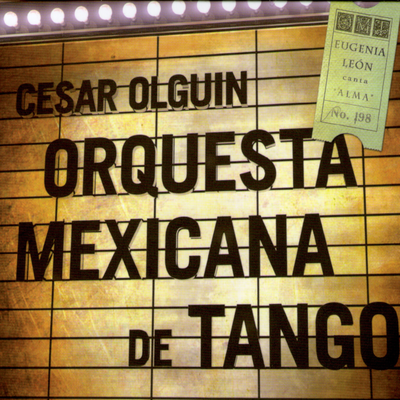 Orquesta Mexicana de Tango & César Olguín's cover