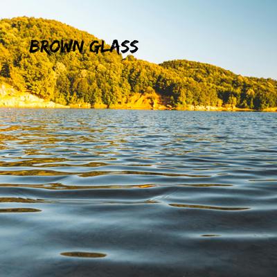 Brown Glass's cover