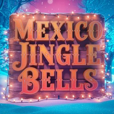 mexico jingle bells's cover