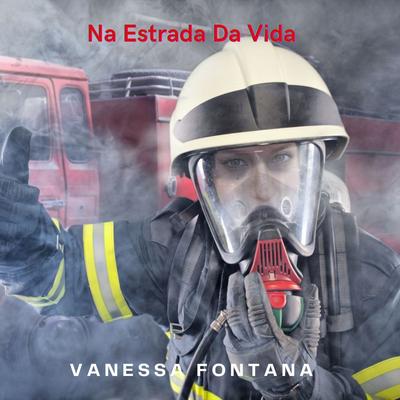 Na estrada da vida By Vanessa Fontana's cover