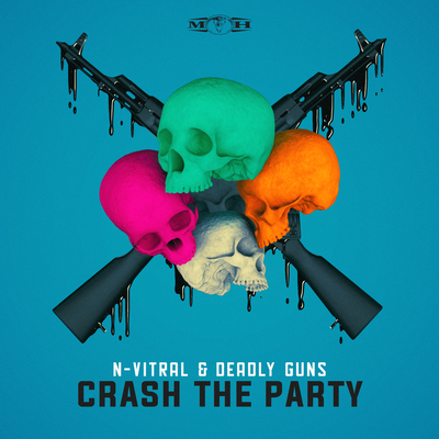 Crash The Party By N-Vitral, Deadly Guns's cover
