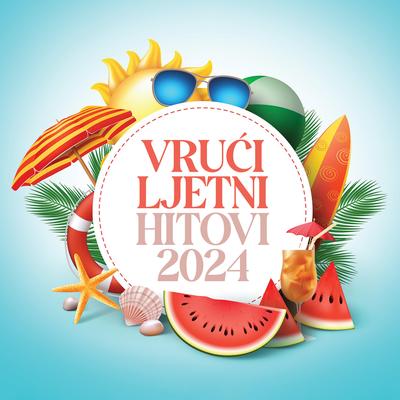 Vrući Ljetni Hitovi 2024.'s cover