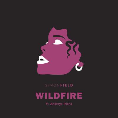 Wildfire (feat. Andreya Triana) By Simon Field, Andreya Triana's cover