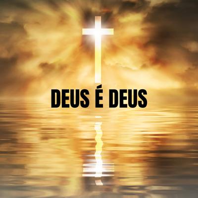 Deus É Deus By Raphael Santos's cover