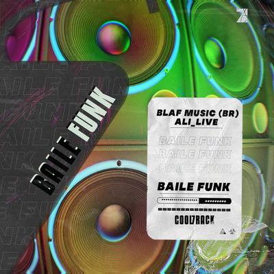 Baile Funk By Blaf Music (Br), Ali_live, Cool 7rack's cover