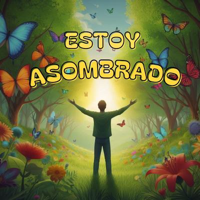 Estoy Asombrado (Acoustic Version)'s cover