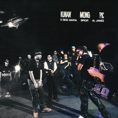 Kunan Mong Pic By O SIDE MAFIA, BRGR, Al James's cover