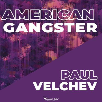 American Gangster By Paul Velchev's cover