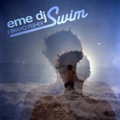 Swim By Eme DJ, Bravo Fisher!'s cover