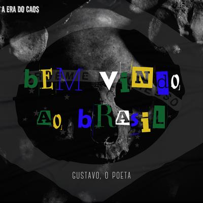 Bem Vindo ao Brasil: A Era do Caos's cover