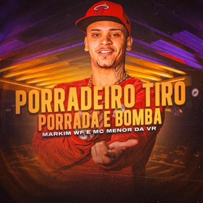 Porradeiro Tiro Porrada e Bomba's cover