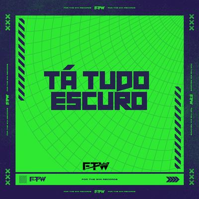 Tá Tudo Escuro (feat. DJ Cyber Original)'s cover