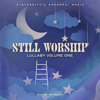 Heart & Flesh By Still Worship, Rivers of Mercy, Integrity's Hosanna! Music's cover